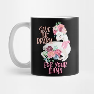 Cute Flower Alpaca Design - Save The Drama For Your Llama Mug